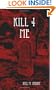 Kill 4 Me