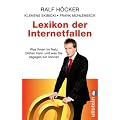 Lexikon der Internetfallen: Was Ihnen im Internet bl�hen kann und was Sie dagegen tun k�nnen