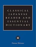 Classical Japanese Reader and Essential Dictionary