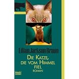 Die Katze, die vom Himmel fiel: Romanvon "Lilian Jackson Braun"