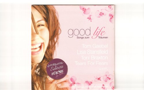 Produkt-Bild: Good life - Songs zum Tr&auml;umen (Jubil&auml;ums-Edition "F&uuml;r Sie f&uuml;rs Leben")
