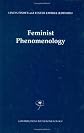 Feminist Phenomenology (Contributions To Phenomenology)