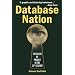 Database Nation: The Death of Privacy in the 21st Century