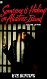 SOMEONE IS HIDING ON ALCATRAZ ISLAND