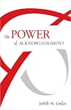 The Power of Acknowledgment