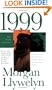 1999: A Novel of the CelticTiger and the Search for Peace (Irish Century Novels)