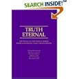 Truth Eternal: Six Essential Doctrinal Works Every Latter-day Saint Should Know by Compilation