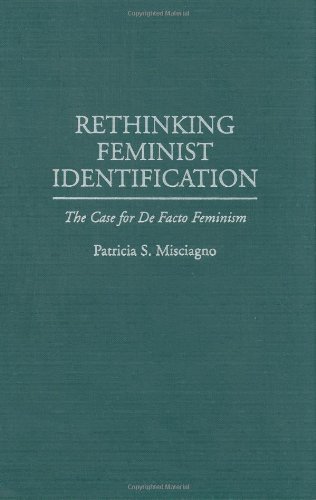 Rethinking Feminist Identification: The Case for De Facto Feminism