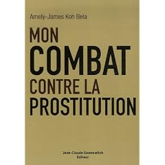 Mon combat contre la prostitution