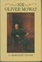 Sir Oliver Mowat (Ontario Historical Studies Series)