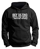 Skydiving Equipment Sky Diving That's All That Matters Maybe Two People Premium Hoodie Sweatshirt Large Black