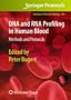 DNA and RNA Profiling in Human Blood: Methods and Protocols (Methods in Molecular Biology)
