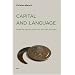 Capital and Language: From the New Economy to the War Economy (Semiotext(e) / Foreign Agents)