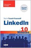 Sams Teach Yourself Linkedin in 10 Minutes (Sams Teach Yourself...in 10 Minutes)
