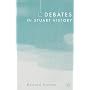 Debates in Stuart History