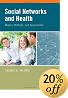 Social Networks and Health: Models, Methods, and Applications