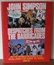Dispatches from the Barricades. An Eye - Witness Account of the Revolutions that Shook the World 1989 - 1990.