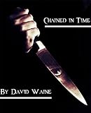 from David Waine Chained In Time (Rutter Books)