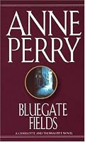 Bluegate Fields: A Charlotte and Thomas Pitt Novel