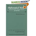 Click here to buy Mathematical Models: Mechanical Vibrations, Population Dynamics, and Traffic Flow (Classics in Applied Mathematics) by  Richard Haberman.