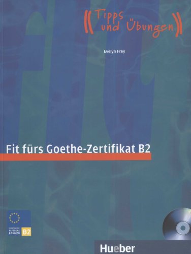 Hueber Start Deutsch 1. Fit f&uuml;rs Goethe-Zertifikat B2