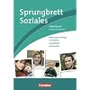 Sprungbrett Soziales - Sozialassistent/in: Betreuung und Pflege von Kindern, Jugendlichen und Familien: Arbeitsbuch mit Lernsituationen: Lernsituationen aus dem Berufsalltag. Arbeitsbuch