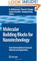 Molecular Building Blocks for Nanotechnology: From Diamondoids to Nanoscale Materials and Applications (Topics in Applied Physics) (No. 111)