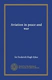 Aviation in peace and war (Vol-1)