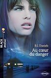 Au coeur du danger
