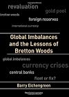 Global Imbalances and the Lessons of Bretton Woods (Cairoli Lectures)