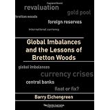 Global Imbalances and the Lessons of Bretton Woods (Cairoli Lectures)