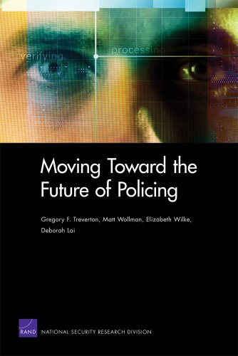 Moving Toward the Future of Policing (Rand Corporation Monograph)