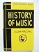 Bücher : History Of Music (Teach Yourself Series)