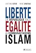 Libert�, �galit�, Islam : La R�publique face au communautarisme
