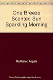 One breeze-scented, sun-sparkling morning