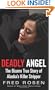 Deadly Angel: The Bizarre True Story of Alaska's Killer Stripper
