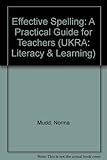 Effective spelling : a practical guide for teachers