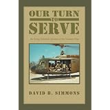 Our Turn to Serve : An Army Veteran's Memoir of the Vietnam War