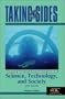 Taking Sides: Clashing Views on Controversial Issues in Science, Technology, and Society (Taking Sides: Science, Technology, & Society)