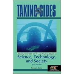 Clashing Views on Controversial Issues in Science, Technology and Society (Taking Sides)
