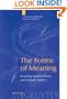 The Forms of Meaning: Modeling Systems Theory and Semiotic Analysis (Approaches to Applied Semiotics)
