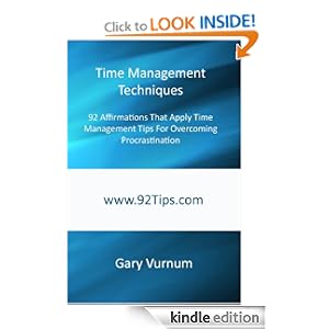 Time Management Techniques: 92 Affirmations That Apply Time Management Tips For Overcoming Procrastination