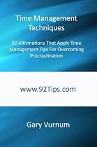 Click to Download Free Kindle Book -> Time Management Techniques: 92 Affirmations That Apply Time Management Tips For Overcoming Procrastination