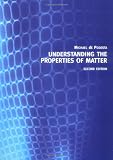 Understanding the Properties of Matter