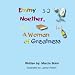 Emmy Noether, A Woman of Greatness