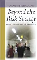 Beyond the Risk Society