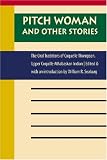 Pitch Woman And Other Stories : The Oral Traditions Of Coquelle Thompson, Upper Coquille Athabaskan Indian