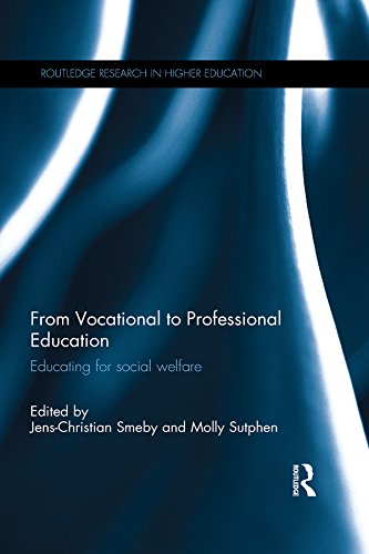 From Vocational to Professional Education: Educating for social welfare (Routledge Research in Higher Education)