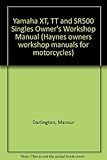 Yamaha XT, TT & SR500 singles owners workshop manual