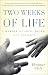 Two Weeks of Life: A Memoir of Love, Death, and Politics